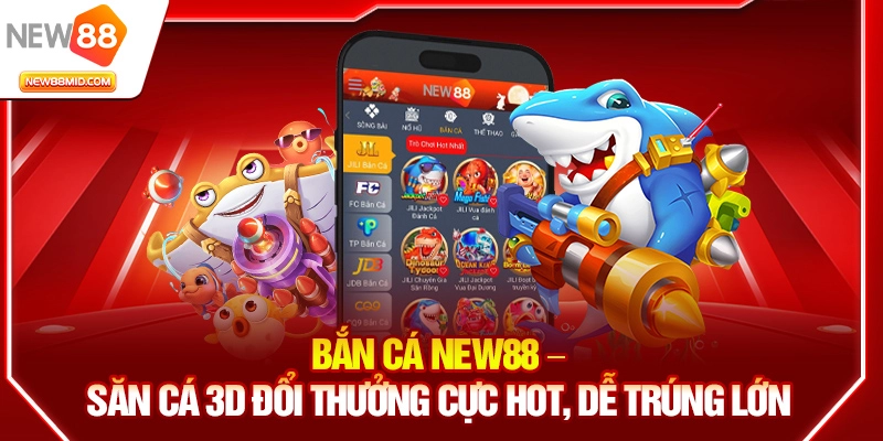 Bắn cá New88