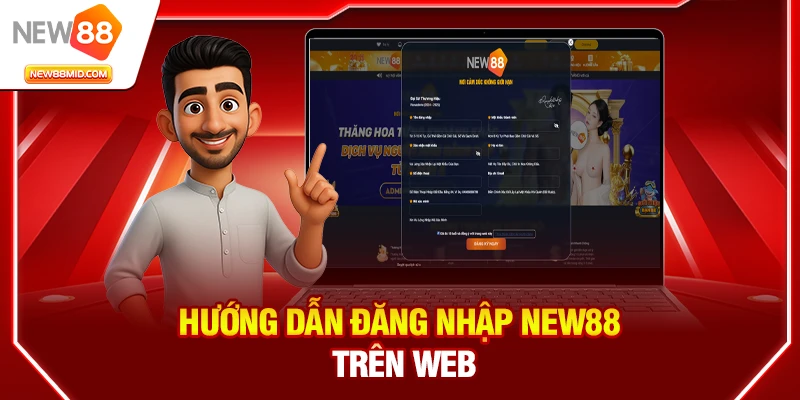 Hướng dẫn đăng nhập New88 trên Web
