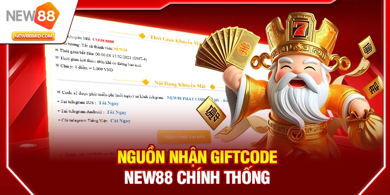 Giftcode New88: Hướng Dẫn Nhận & Cách Sử Dụng Mới Nhất 2 Nguồn nhận giftcode New88 chính thống