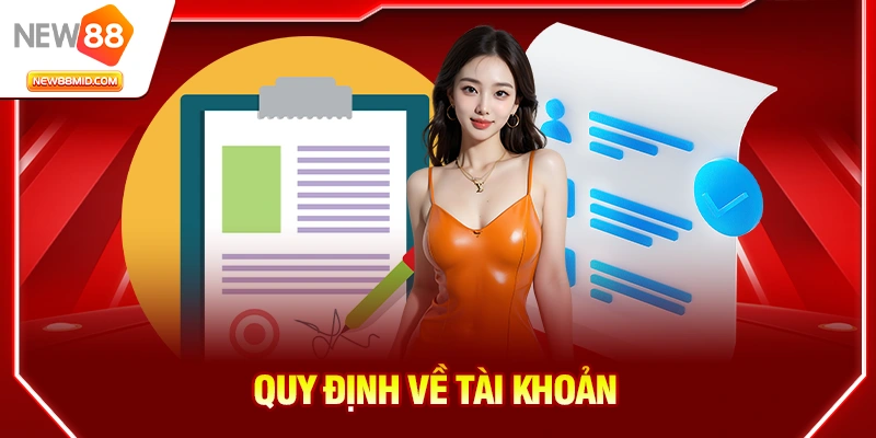 Quy định về tài khoản